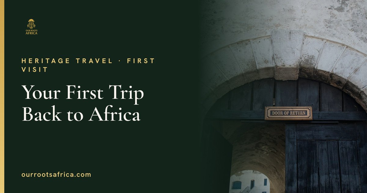 Planning your first return trip to Africa